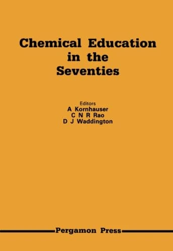 Chemical Education in the Seventies (IUPAC Publications)