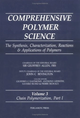 Comprehensive Polymer Science, Volume 3: Chain Polymerization I (Volume 3)