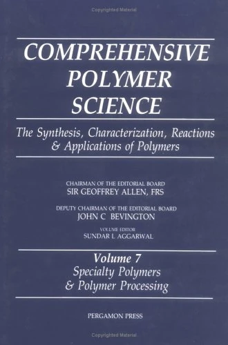 Comprehensive Polymer Science, Volume 7: Specialty Polymers & Polymer Processing (Volume 7)