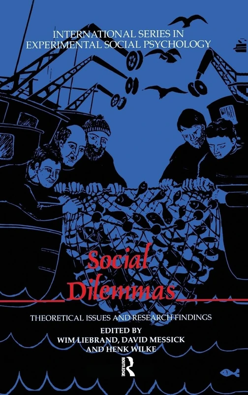 Social Dilemmas: Theoretical Issues and Research Findings (International Series in Social Psychology)