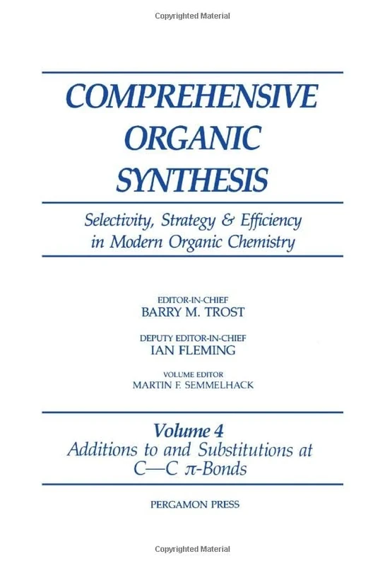 Additions to and Substitutions at C-C ?-Bonds (Comprehensive Organic Synthesis II - Online)