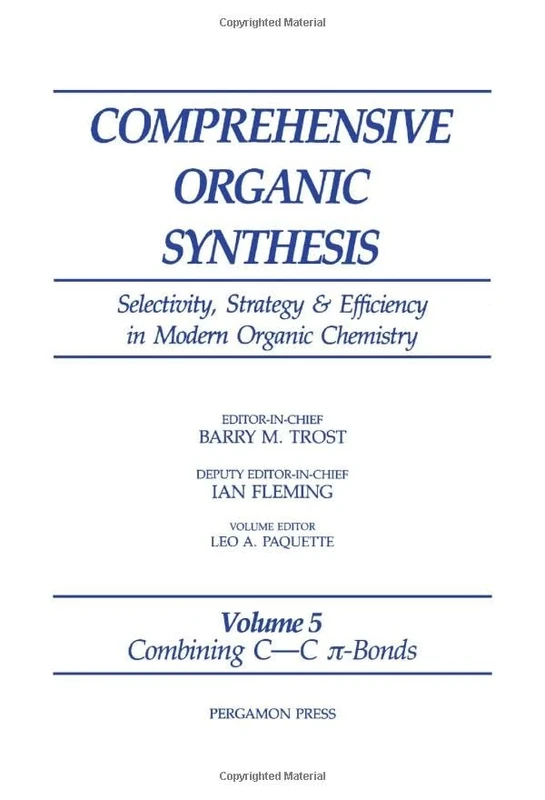 Combining C-C ?-Bonds: Volume 5 (Comprehensive Organic Synthesis II - Online)