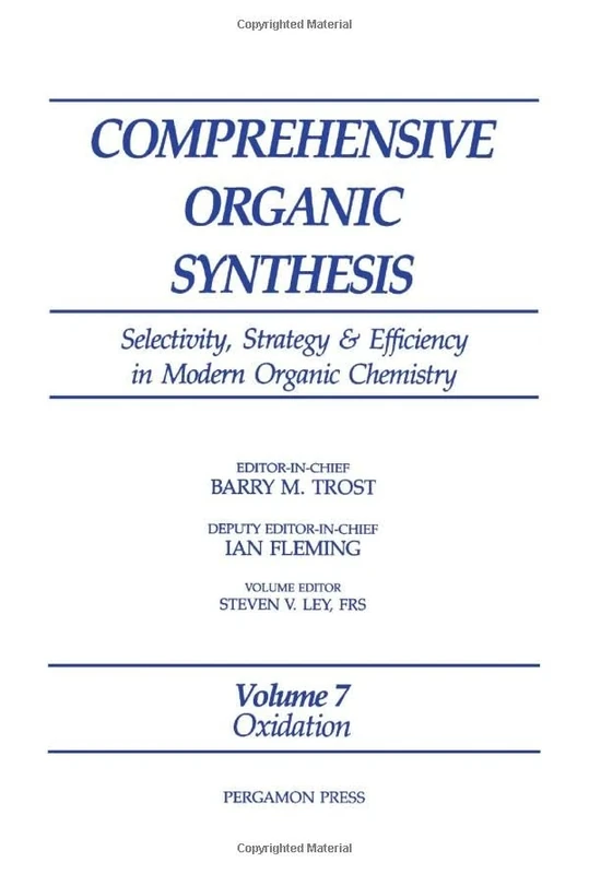 Oxidation: Selectivity, Strategy & Efficiency in Modern Organic Chemistry (Comprehensive Organic Synthesis II - Online)