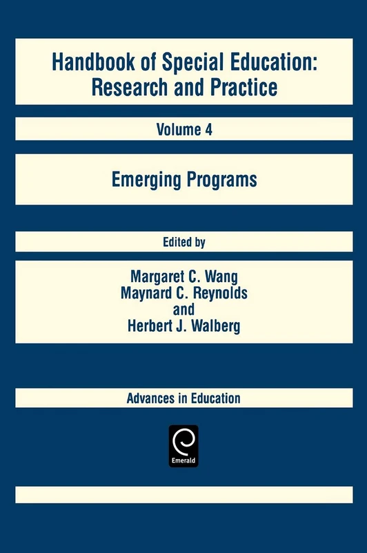 Handbook of Special Education: Emerging Programs: 4 (Advances in Education, 4)