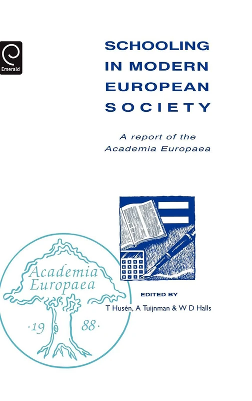 Schooling in Modern European Society: A Report of the Academia Europaea (Comparative & International Education)
