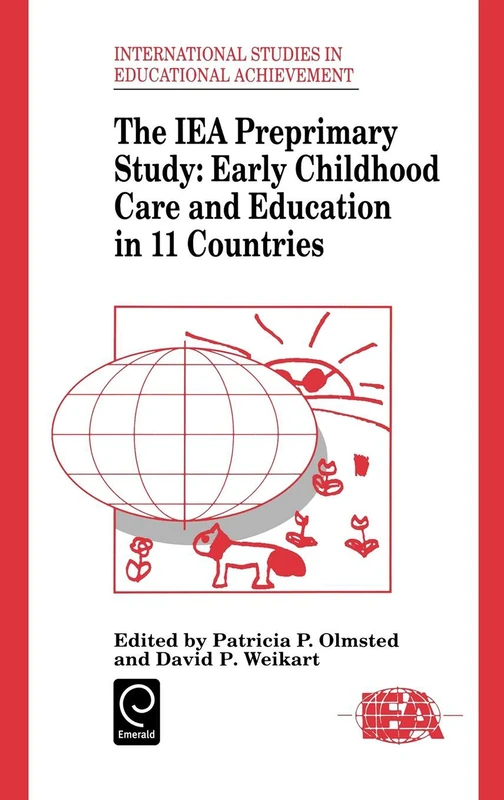 IEA Preprimary Study: Early Childhood Care and Education in 11 Countries: 12 (International Studies in Educational Achievement, 12)