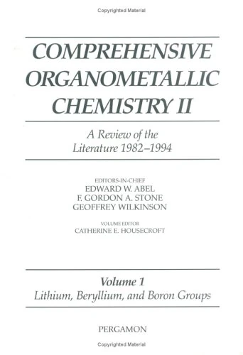 Comprehensive Organometallic Chemistry II, Volume 1: Lithium, Beryllium and Boron Groups