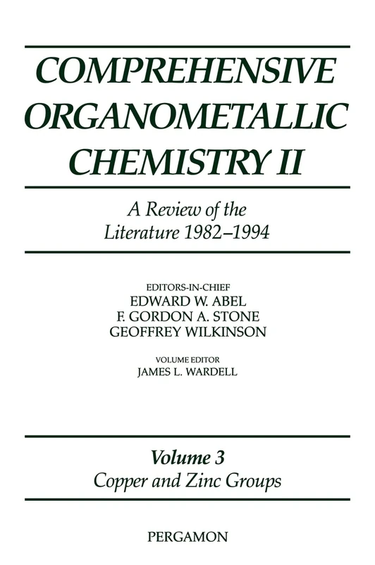 Copper and Zinc Groups: Vol 3 (Comprehensive Organometallic Chemistry II)