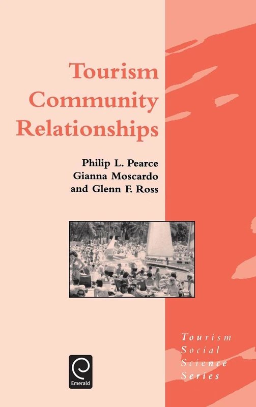 Tourism Community Relationships: 4 (Tourism Social Science Series, 4) - Image 1