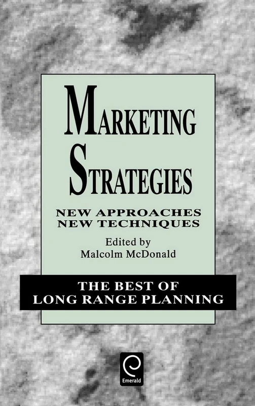 Marketing Strategies: New Approaches, New Techniques: 1 (The Best of Long Range Planning, 1) - Image 1