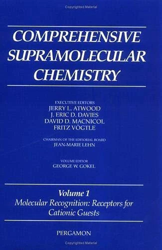 Molecular Recognition: v.1: Receptors for Cationic Guests: Vol 1 (Comprehensive Supramolecular Chemistry)