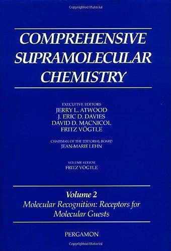 Molecular Recognition: v.2: Receptors for Molecular Guests: Vol 2 (Comprehensive Supramolecular Chemistry)