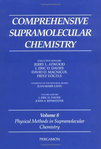 Physical Methods in Supramolecular Chemistry: Physical Methods in Supramolecular Chemistry v.8: Physical Methods in Supramolecular Chemistry Vol 8 (Comprehensive Supramolecular Chemistry)