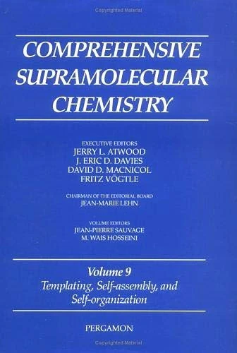 Templating, Self-Assembly and Self-Organization (Comprehensive Supramolecular Chemistry): Volume 9