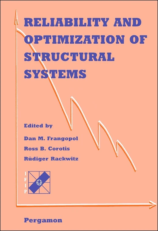 Reliability and Optimization of Structural Systems