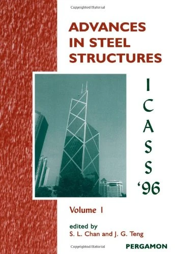 Advances in Steel Structures ICASS '96: 2-Volume Set