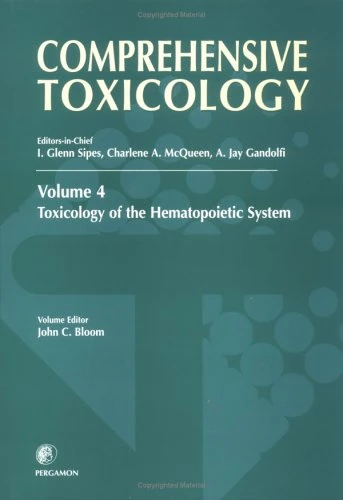 Comprehensive Toxicology, Volume 4: Toxicology of the Hematopoietic System (Volume 4)