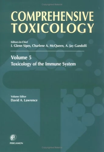 Comprehensive Toxicology, Volume 5: Toxicology of the Immune System (Volume 5)