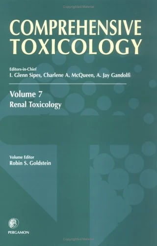 Comprehensive Toxicology, Volume 7: Renal Toxicology (Volume 7)