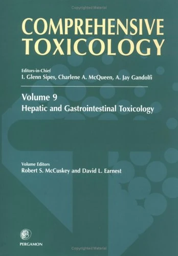 Comprehensive Toxicology, Volume 9: Hepatic and Gastrointestinal Toxicology (Volume 9)