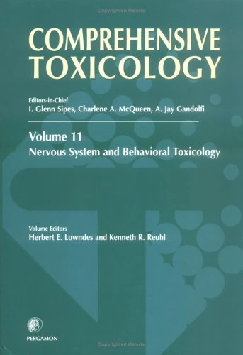 Comprehensive Toxicology, Volume 11: Nervous System and Behavioral Toxicology