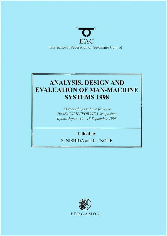 Analysis, Design and Evaluation of Man-Machine Systems 1998 (IFAC Proceedings Volumes)