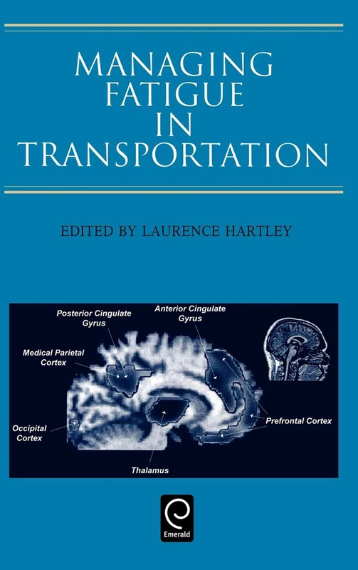 Managing Fatigue in Transportation: Proceedings of the 3rd Fatigue in Transportation Conference, Fremantle, Western Australia 1998