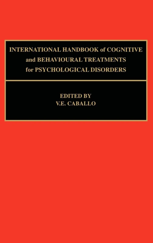 International Handbook of Cognitive and Behavioural Treatments for Psychological Disorders