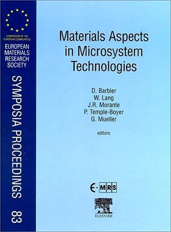 Materials Aspects in Microsystem Technologies (Volume 83) (European Materials Research Society Symposia Proceedings, Volume 83)