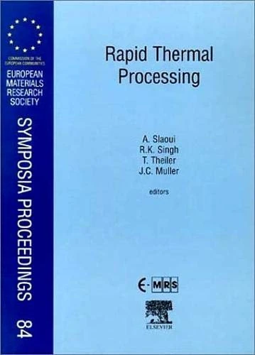 Rapid Thermal Processing (Volume 84) (European Materials Research Society Symposia Proceedings, Volume 84)