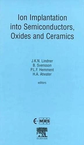 Elsevier Ion Implantation into Semiconductors and Oxides Vol 85 - Image 1
