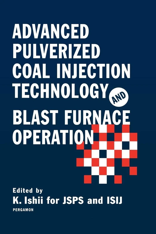 Advanced Pulverized Coal Injection Technology and Blast Furnace Operation