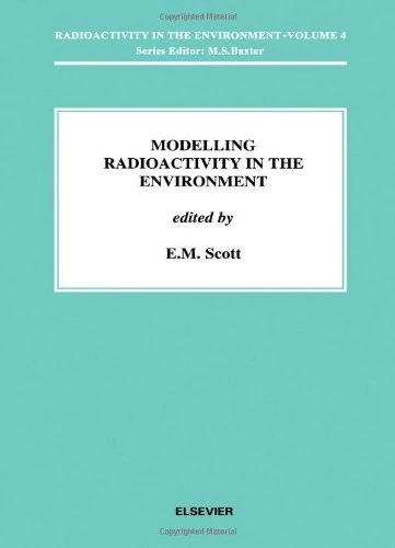 Elsevier Modelling Radioactivity in the Environment Vol 4