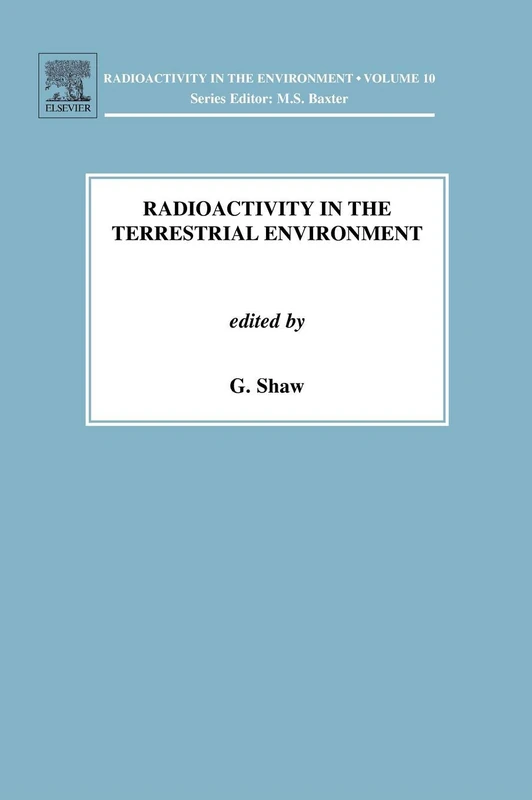 Elsevier Radioactivity in the Terrestrial Environment Vol 10