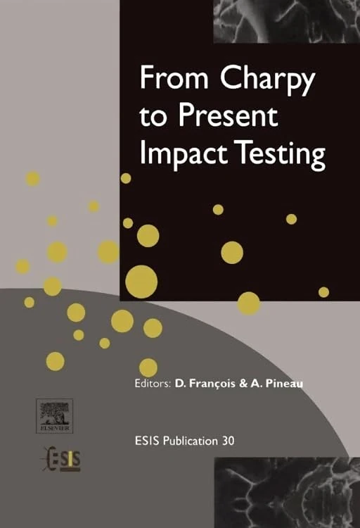 Elsevier From Charpy to Present Impact Testing - Vol 30