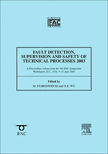 Fault Detection, Supervision and Safety of Technical Processes (IPV - IFAC Proceedings Volume)