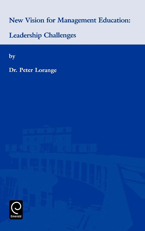 New Vision for Management Education: Leadership Challenges (0)