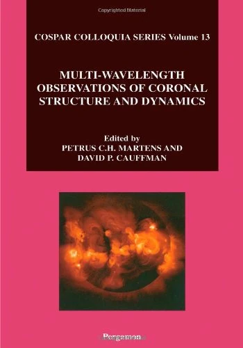 Multi-Wavelength Observations of Coronal Structure and Dynamics (Volume 13) (Cospar, Volume 13) - Image 1