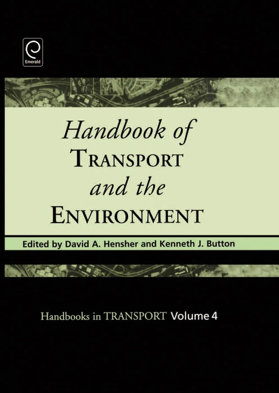 Handbook of Transport and the Environment: 4