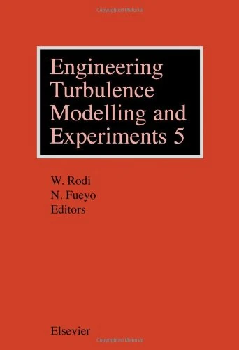 Engineering Turbulence Modelling and Experiments 5: Proceedings of the 5th International Symposium on Engineering Turbulence Modelling and Experiments, Mallorca, Spain, 16-18 September, 2002