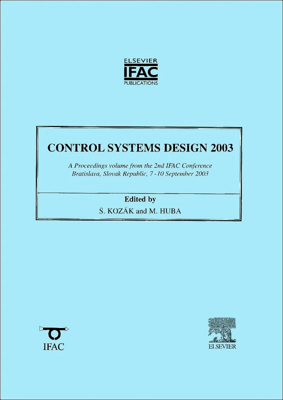 Control Systems Design 2003: Conference (IPV - IFAC Proceedings Volume)