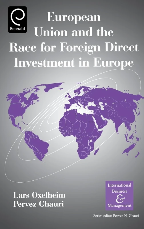 European Union and the Race for Foreign Direct Investment in Europe (International Business and Management)