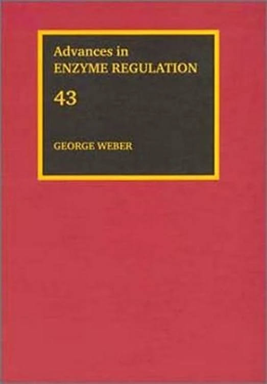 Advances in Enzyme Regulation: v. 43: Vol 43: Volume 43 (Advances in Enzyme Regulation, Volume 43)
