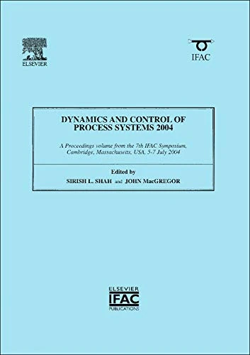 Dynamics and Control of Process Systems 2004 (IPV-IFAC Proceedings Volume)
