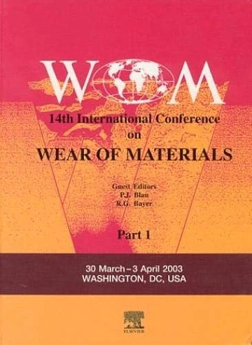Wear of Materials: 14th International Conference - Volume 1 and 2