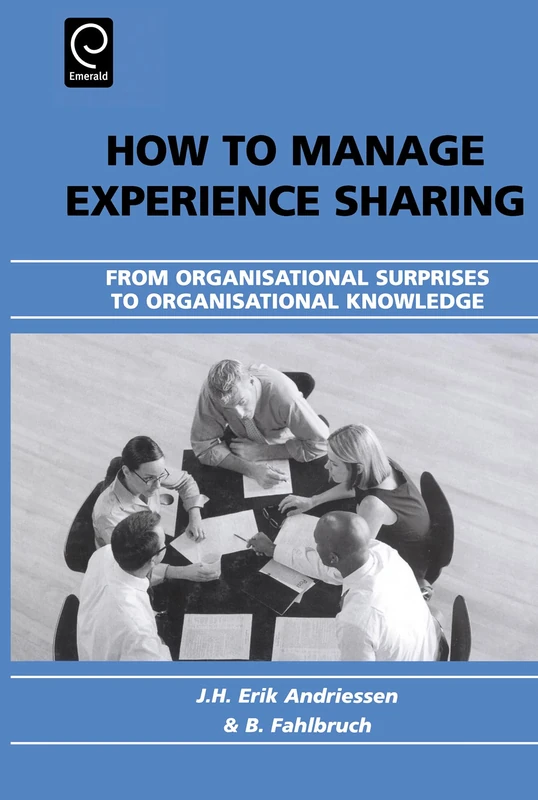 How to Manage Experience Sharing: From Organisational Surprises to Organisational Knowledge (0)