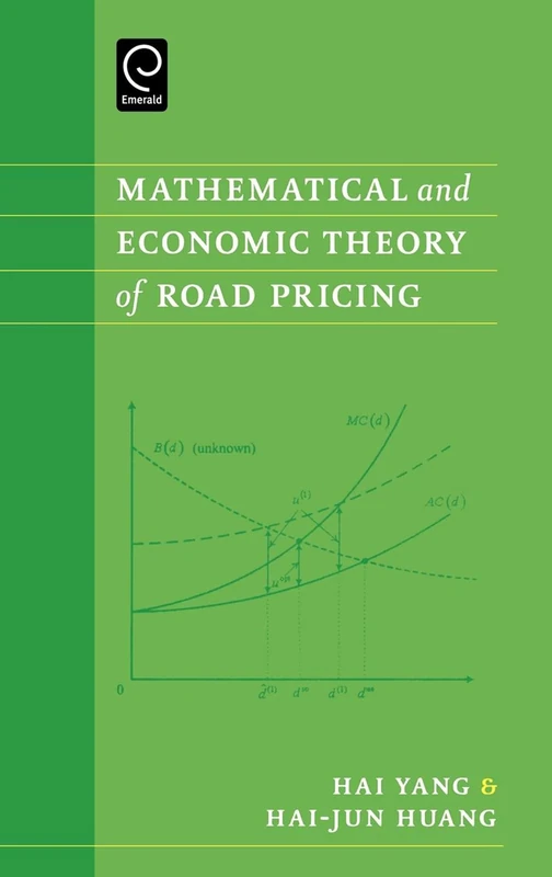Mathematical and Economic Theory of Road Pricing