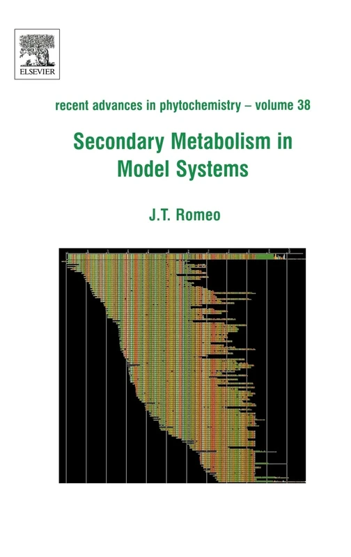 Secondary Metabolism in Model Systems: Recent Advances in Phytochemistry: 38: Volume 38