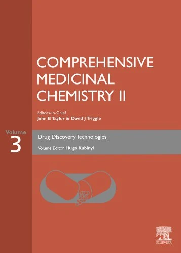 Comprehensive Medicinal Chemistry II, Volume 3: DRUG DISCOVERY TECHNOLOGIES