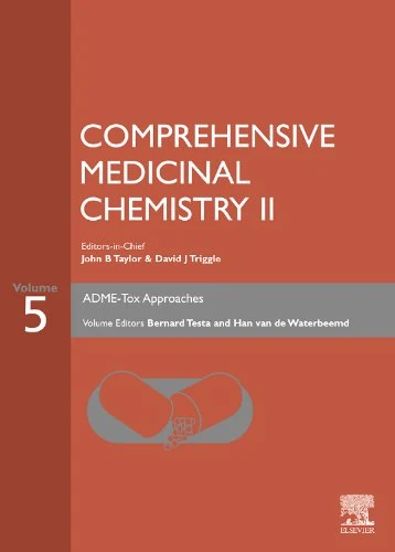 Comprehensive Medicinal Chemistry II, Volume 5: ADME-TOX APPROACHES